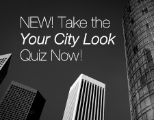 New! Take the Your City Look Quiz Now!